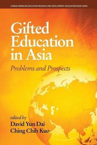 Cover image for Gifted Education in Asia: Problems and Prospects