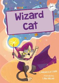 Cover image for Wizard Cat: (White Early Reader)