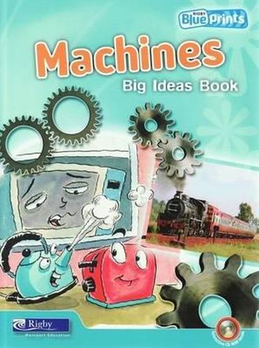 Cover image for Blueprints Middle Primary A Unit 3: Machines Big Ideas Book and CD-ROM