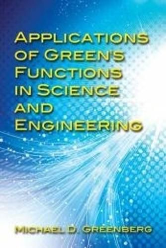 Cover image for Applications of Green's Functions in Science and Engineering