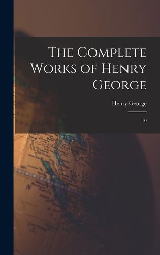 The Complete Works of Henry George