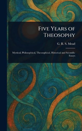 Cover image for Five Years of Theosophy