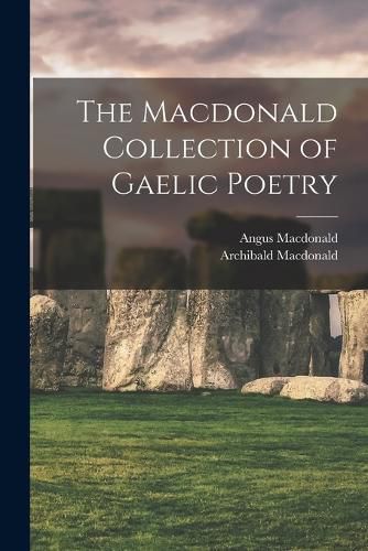 Cover image for The Macdonald Collection of Gaelic Poetry