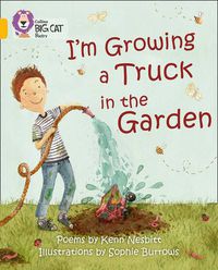 Cover image for I'm Growing a Truck in the Garden: Band 09/Gold