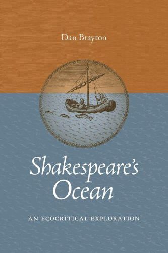 Cover image for Shakespeare's Ocean: An Ecocritical Exploration