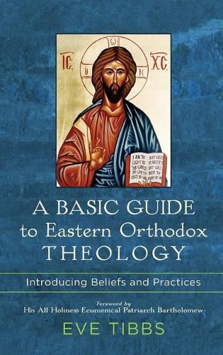 Cover image for Basic Guide to Eastern Orthodox Theology