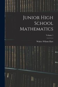 Cover image for Junior High School Mathematics; Volume 1