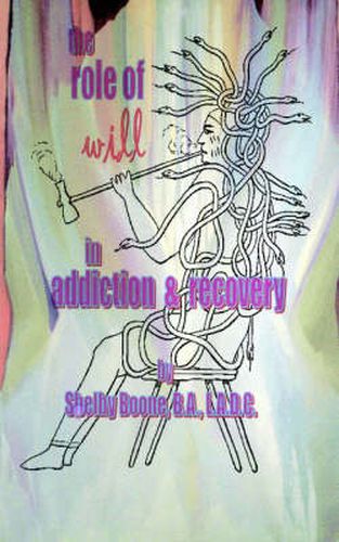 Cover image for The Role of Will in Addiction and Recovery