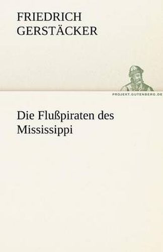 Cover image for Die Flusspiraten Des Mississippi