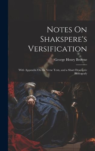 Cover image for Notes On Shakspere's Versification