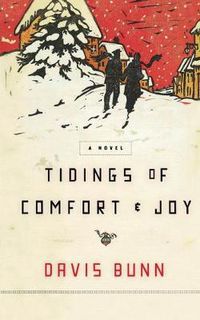 Cover image for Tidings of Comfort and   Joy: A Classic Christmas Novel of Love, Loss, and Reunion