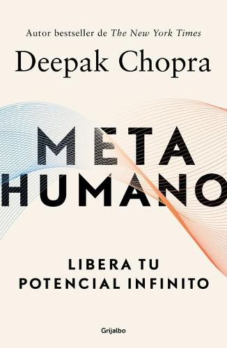 Cover image for Metahumano: Libera tu potencial infinito / Metahuman : Unleashing Your Infinite Potential