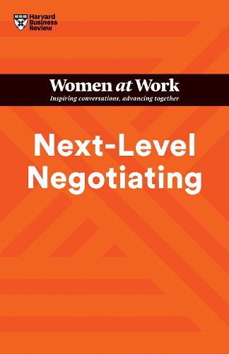 Cover image for Next-Level Negotiating (HBR Women at Work Series)