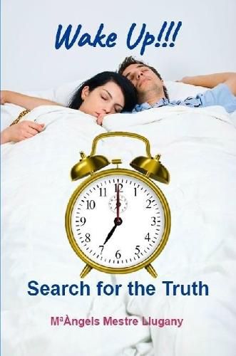 Cover image for Wake up!!! Search for the Truth