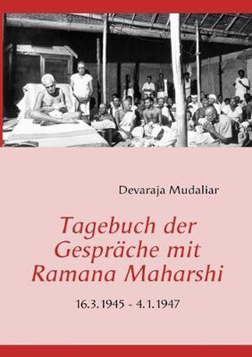 Cover image for Tagebuch der Gesprache mit Ramana Maharshi: 16.3.1945 - 4.1.1947