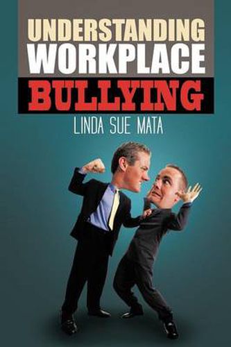 Cover image for Understanding Workplace Bullying