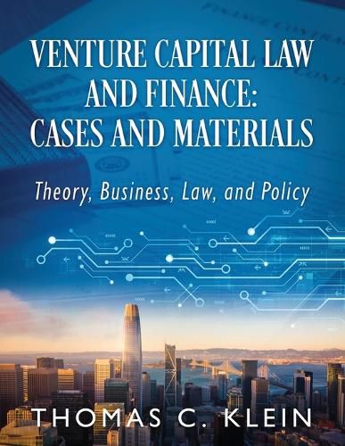 Cover image for Venture Capital Law and Finance