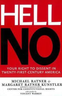 Cover image for Hell No: Your Right To Dissent in 21st Century America