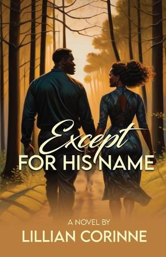 Cover image for Except for His Name