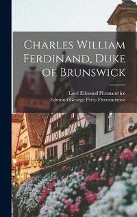 Cover image for Charles William Ferdinand, Duke of Brunswick