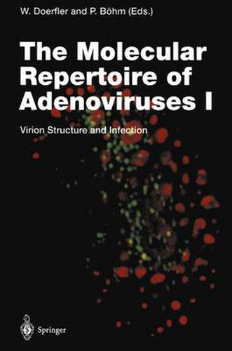 Cover image for The Molecular Repertoire of Adenoviruses I: Virion Structure and Infection