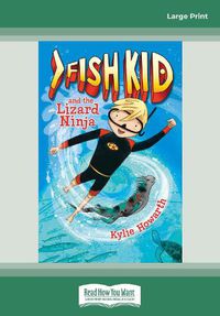 Cover image for Fish Kid and the Lizard Ninja (Book 1)
