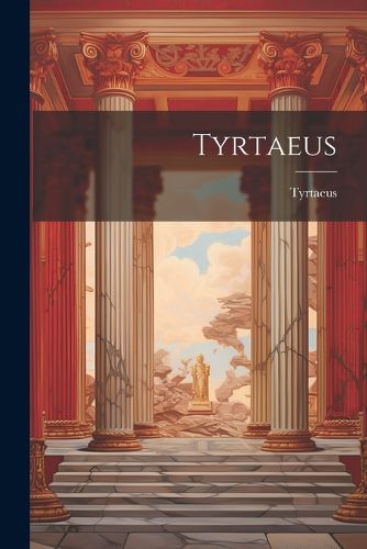 Cover image for Tyrtaeus