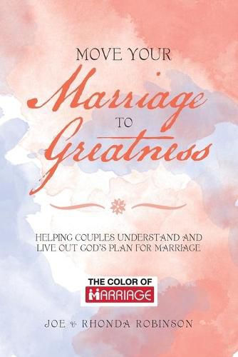 Move Your Marriage to Greatness