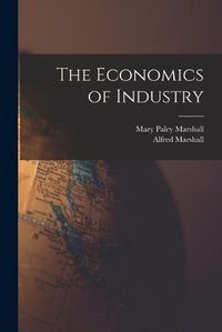 Cover image for The Economics of Industry