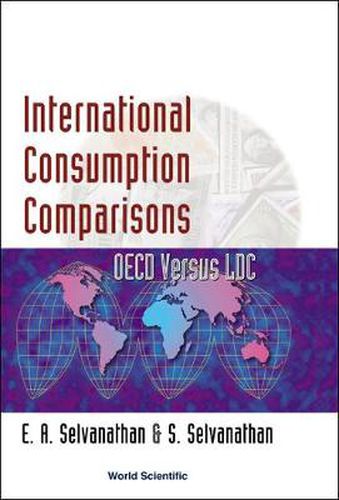 Cover image for International Consumption Comparisons: Oecd Versus Ldc