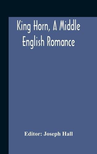 Cover image for King Horn, A Middle English Romance