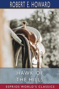 Cover image for Hawk of the Hills (Esprios Classics)