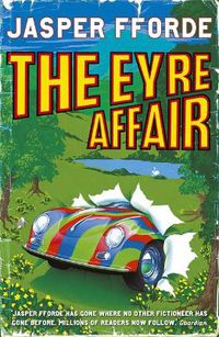 Cover image for The Eyre Affair: Thursday Next Book 1