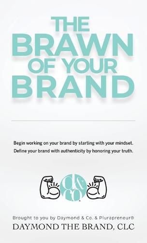 The Brawn of Your Brand