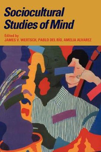 Sociocultural Studies of Mind