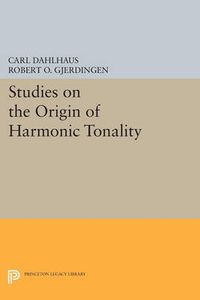 Cover image for Studies on the Origin of Harmonic Tonality