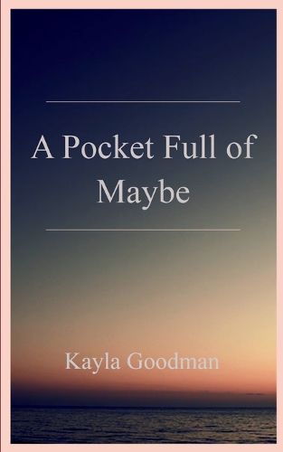 Cover image for A Pocket Full of Maybe (Edition1st)