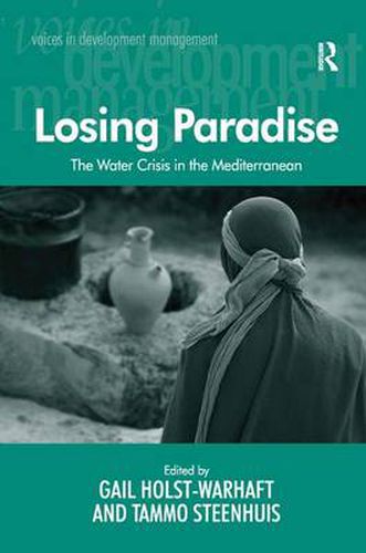 Cover image for Losing Paradise: The Water Crisis in the Mediterranean