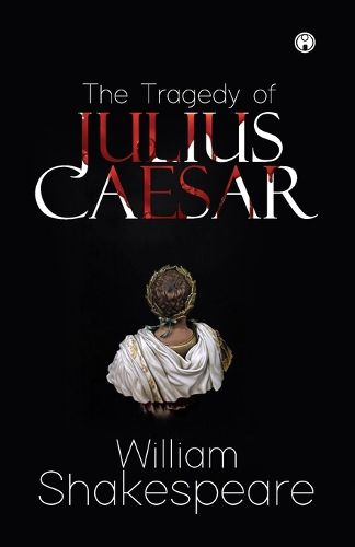 Cover image for The Tragedy of Julius Caesar