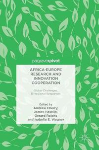 Cover image for Africa-Europe Research and Innovation Cooperation: Global Challenges, Bi-regional Responses