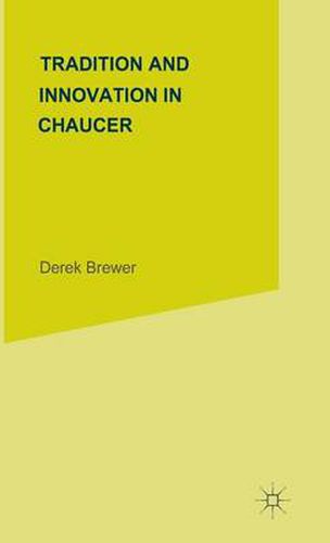 Cover image for Tradition and Innovation in Chaucer