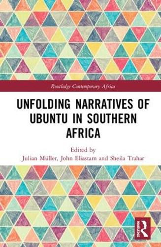 Unfolding Narratives of Ubuntu in Southern Africa