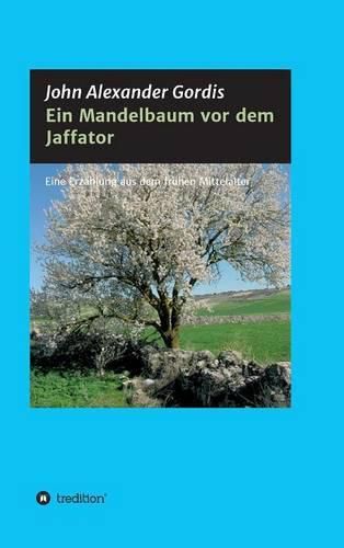Cover image for Ein Mandelbaum vor dem Jaffator