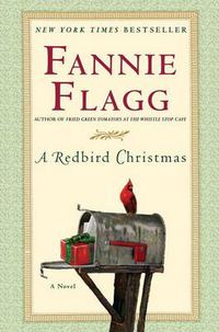 Cover image for A Redbird Christmas: A Novel