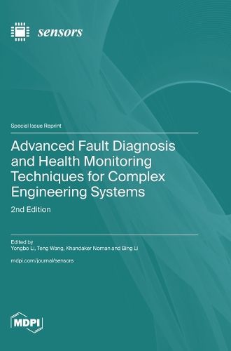 Cover image for Advanced Fault Diagnosis and Health Monitoring Techniques for Complex Engineering Systems