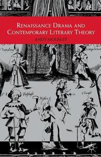 Cover image for Renaissance Drama and Contemporary Literary Theory