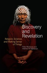Cover image for Discovery and Revelation: Religion, Science, and Making Sense of Things