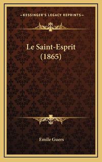 Cover image for Le Saint-Esprit (1865)