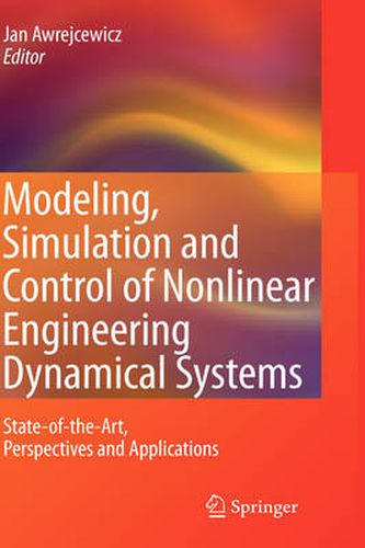 Cover image for Modeling, Simulation and Control of Nonlinear Engineering Dynamical Systems: State-of-the-Art, Perspectives and Applications