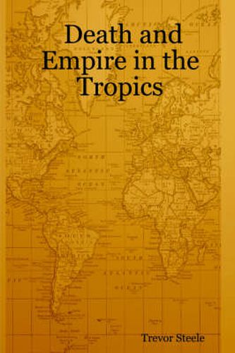 Cover image for Death and Empire in the Tropics